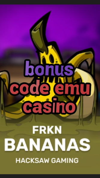 bonus code emu casino-3xn3u5udepyz9m9w5iat.com